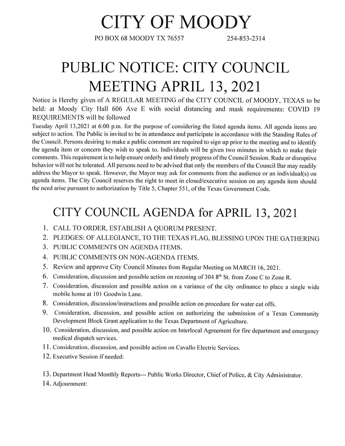 PUBLIC NOTICE CITY COUNCIL MEETING APRIL 13, 2021 6 PM MOODY CITY HALL The City of Moody, Texas